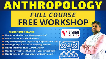 Anthropology Open Workshop on How to choose Optional and How to Prepare Anthropology by Vishnu Sir