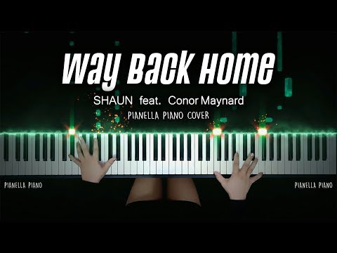 SHAUN - Way Back Home (feat. Conor Maynard) | Piano Cover by Pianella Piano