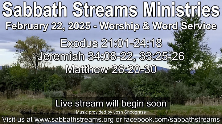 February 22, 2025: Worship & Word Service - Mishpatim