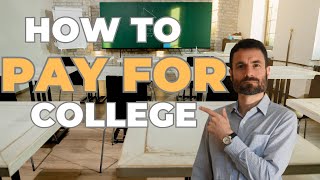 Top 7 Ways to Pay for College