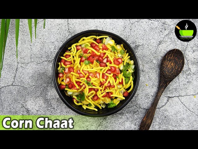 Corn Chaat | High Protein Corn Chaat Recipe | Dinner Recipe For Weight Loss | Quick & Healthy Chaat | She Cooks