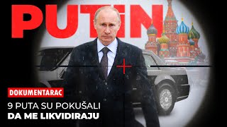 Vladimir Putin - Preživeo sam 9 Atentata