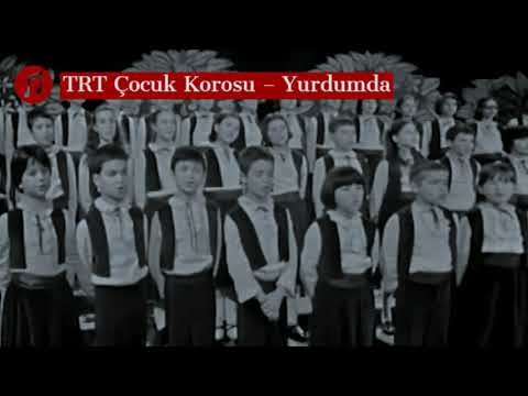 TRT Çocuk Korosu – Yurdumda