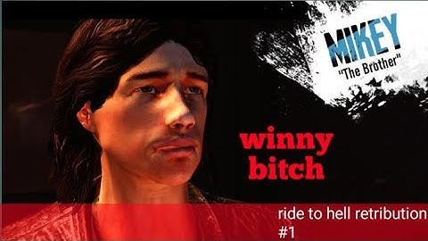 mikey is a winny bitch-Ride to Hell: Retribution part 1 gameplay
