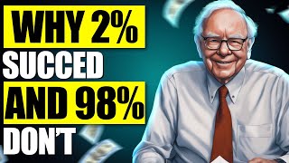 Warren Buffet Speach About Why 2% people succeed and 98 don't Succeed | Powerful Motivational Speech