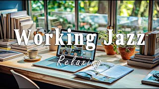 Working Jazz Playlist | Jazz Music for Work: Soft Background for Relaxation, Stress Relief and Focus