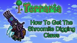How to Get The Shroomite Digging Claws!