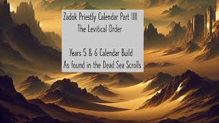 Understanding The Zadok Priestly Calendar Part IV