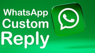 WhatsApp Auto Custom Reply | Most Advance Feature For WhatsApp Marketing screenshot 2