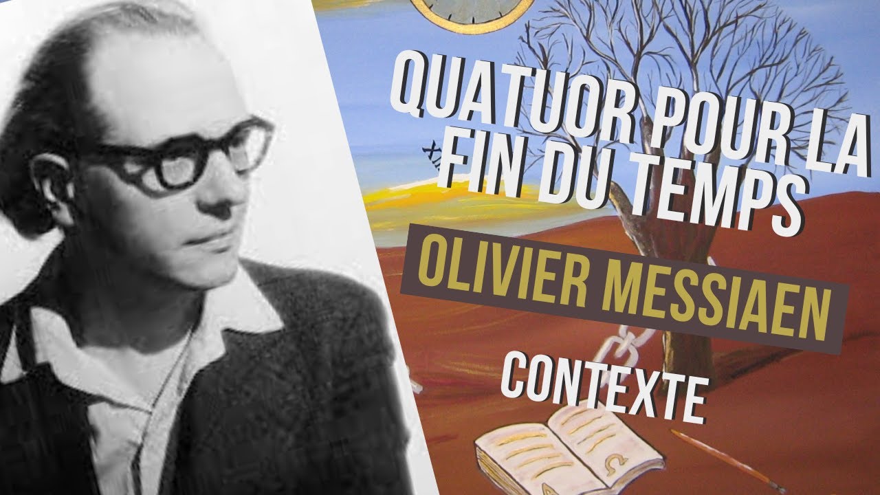 Messiaen - Quatuor pour la fin du temps (contexte) - YouTube