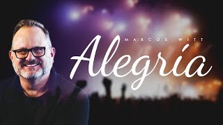 Marcos Witt - Alegría (Álbum Completo)