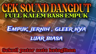 Cek sound kalem bass empuk paling di sukai operator sound lapangan 