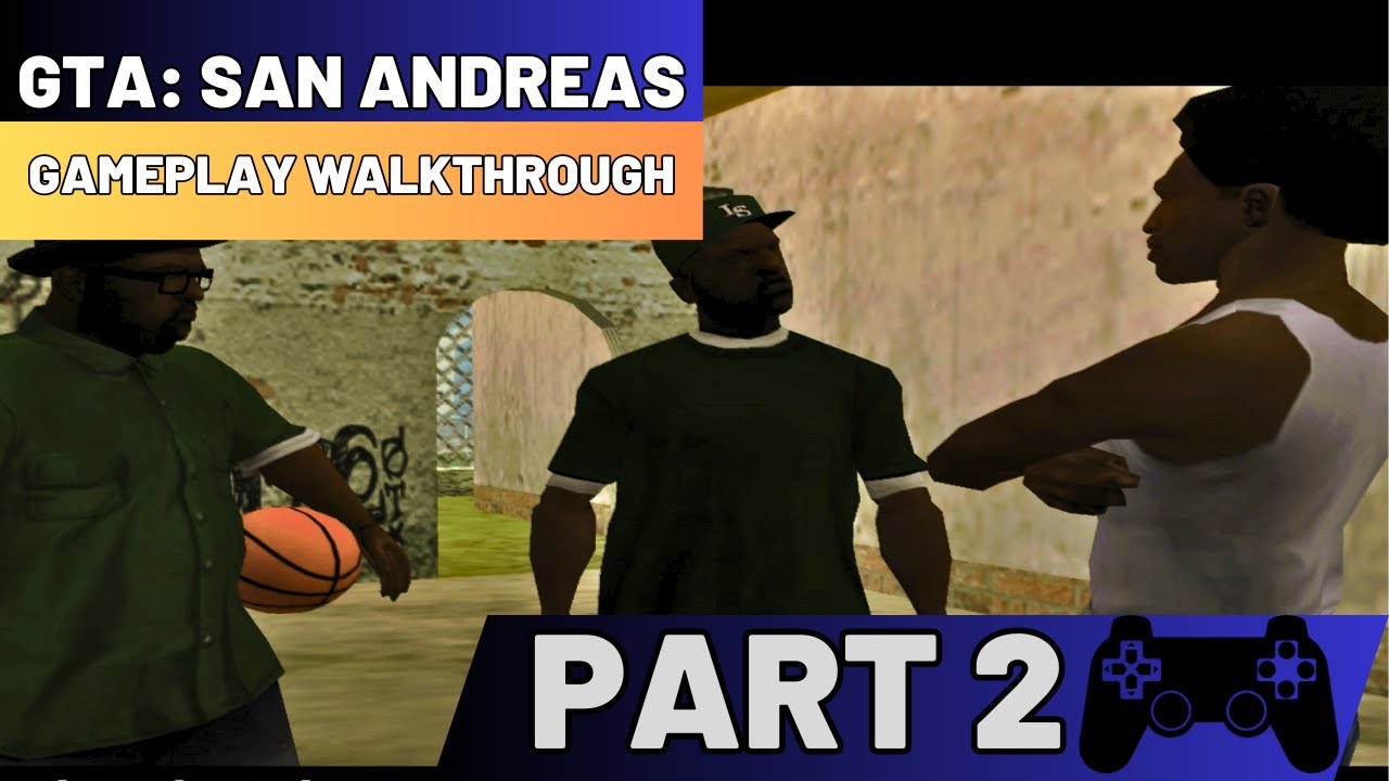 Grand Theft Auto: San Andreas - Gameplay Walkthrough Part 2 - YouTube