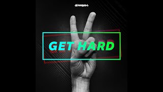 Get Hard ****OFFICIAL MUSIC VIDEO****