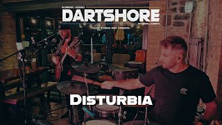 Disturbia - Dartshore  Resimi