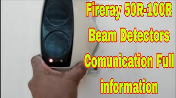 Fireray 50R-100R beam Detectors comunication Full information #firealarmsystem