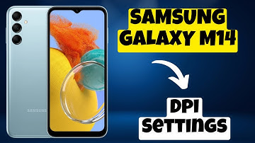 Dpi Settings || How to change dpi Setting SAMSUNG GALAXY M14