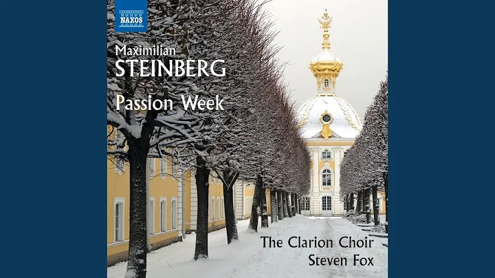 Passion Week, Op. 13: Blagoobrazny Iosif (The Nobl...