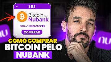 COMO COMPRAR BITCOIN E CRIPTOMOEDAS PELO NUBANK - VALE A PENA OU É FURADA