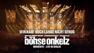 Böhse - ham' noch lange nicht genug (Memento - Live in Berlin) - YouTube