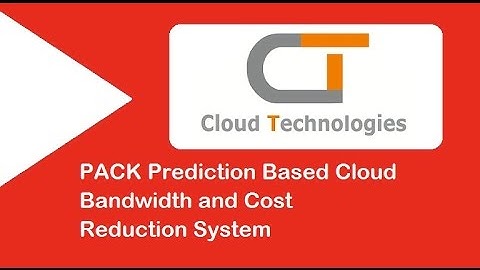 PACK Prediction Based Cloud Bandwidth and Cost Reduction System