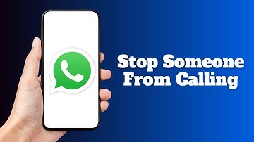 How To Stop Someone From Calling You On WhatsApp Without Blocking Them