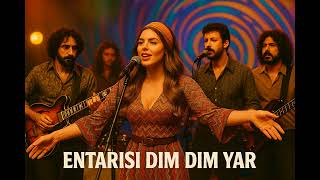 Entarisi Dım Dım Yar - Anadolu Remix Psychedelic Anatolian Rock Resimi