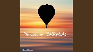 Fernweh im Ballonlicht