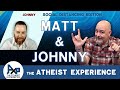 Atheist Experience 24.21 with Matt Dillahunty & Johnny