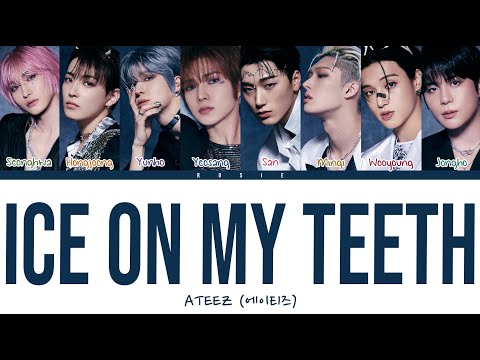 ATEEZ (에이티즈) - ICE ON MY TEETH (Color Coded Han/Rom/Eng Lyrics) | rosie