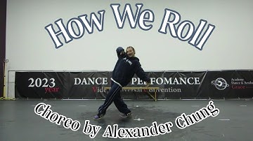 How We Roll - Ciara & Chris Brown || Choreography by Alexander Chung || Rusdance