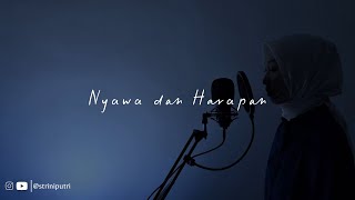 Nyawa dan Harapan cover by ryn