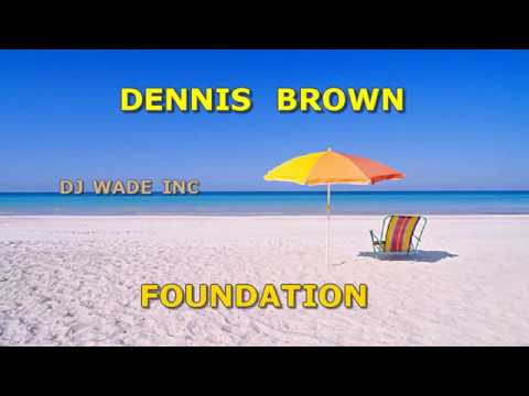 Dennis Brown   Foundation, Demo (Lyrics)