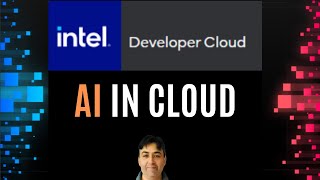Intel Developer Cloud - Cloud for AI
