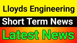 Lloyds Engineering share latest news🪀 lloyds engineering share🚀 lloyds engineering share news