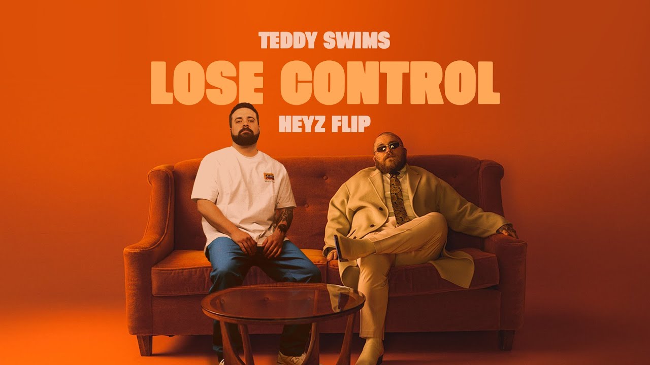 Teddy Swims - Lose Control (HEYZ Flip) Teddy Swims - Lose Control (HEYZ Flip)