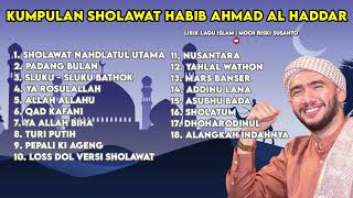 KUMPULAN SHOLAWAT HABIB AHMAD AL HADDAR | Download Mp3 & Mp4 Link Di deskripsi