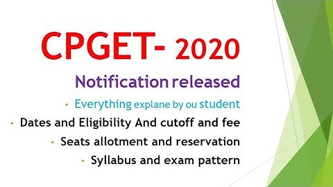 CPGET 2020 official notification | explained everything by OU student |