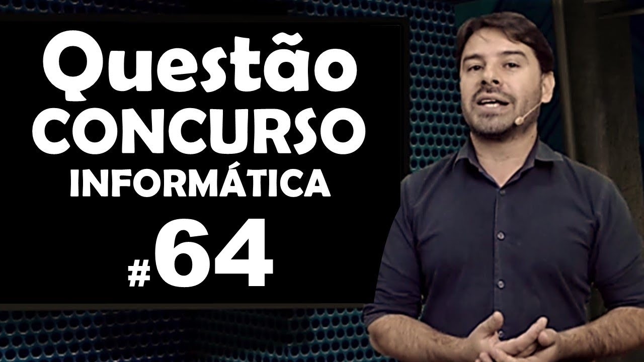 Questões de Concursos Informática 64