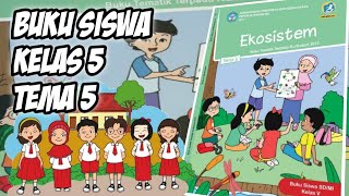 Buku Siswa Kelas 5 Tema 5 - Ekosistem - File PDF