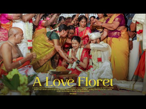 A Love Floret | Trending South Indian Wedding Highlights of Praveen & Krithiga | #weshoot #wedding