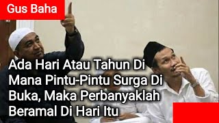 Pintu-Pintu Surga Di Buka Setahun Sekali | Gus Baha