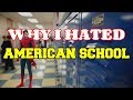 Why I Hated American School
