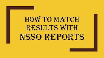 How to Match Results with NSSO Reports #5