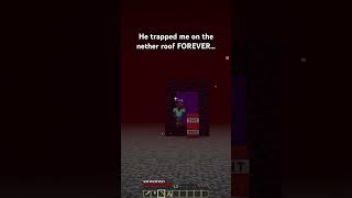Cjl Trapped Me On The Nether Roof