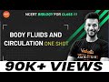 Body Fluids and Circulation in One shot -1| NCERT Biology for Class 11 | Amrit Raj | Vedantu NCERT