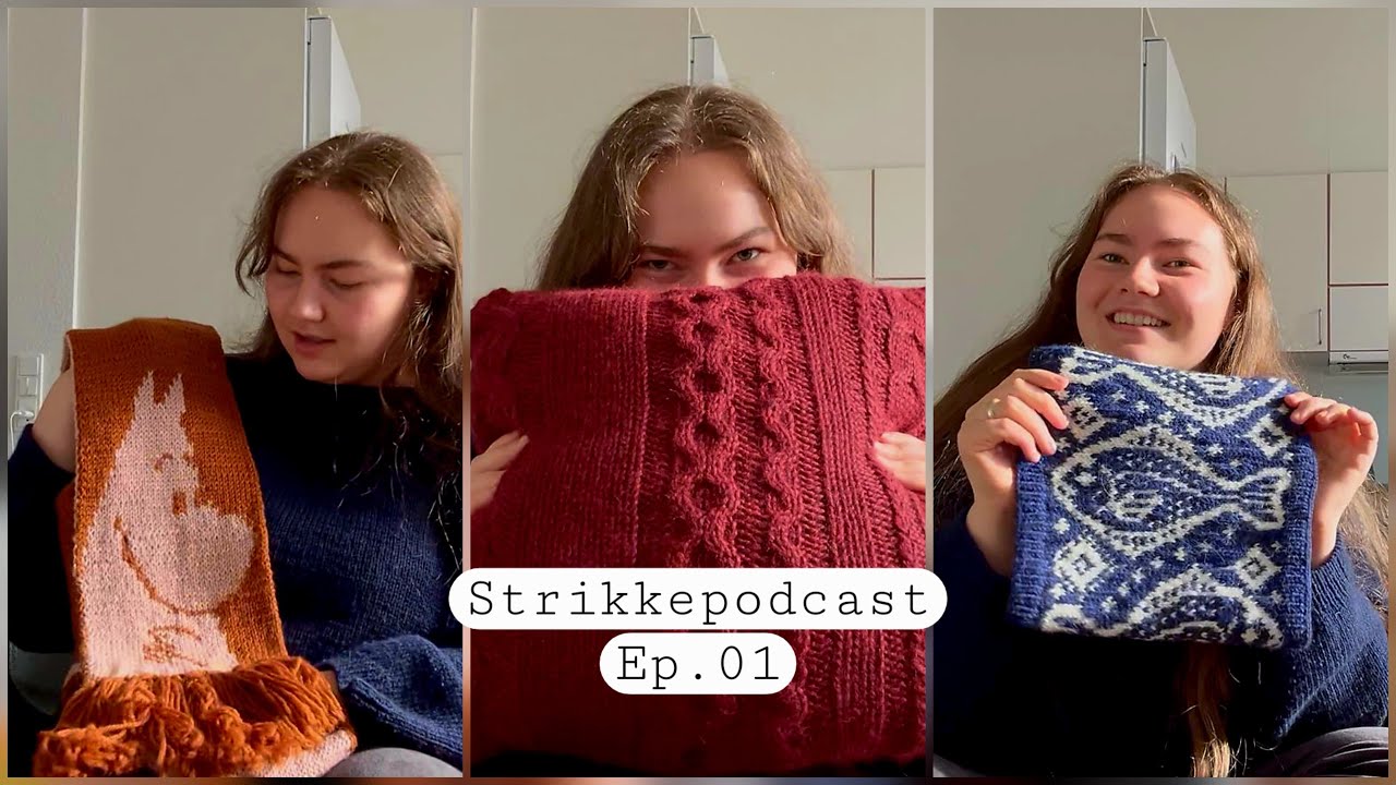 Strikkepodcast Ep. 1 | Velkommen til min strikkeverden! ✨ Moomin, julegaver & teststrik