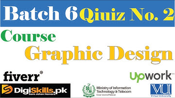 Graphic Design Batch 6 Quiz No. 2 Solution  Digi skill Graphic Design Solution  GD Quiz  2 solution