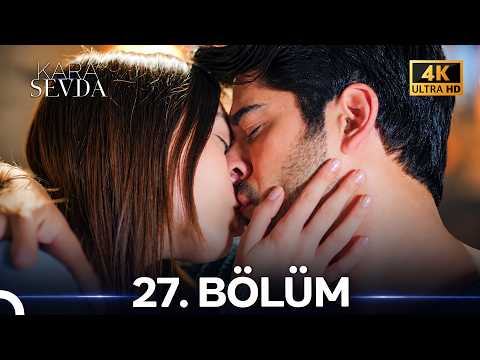 Kara Sevda 27. Bölüm (4K)