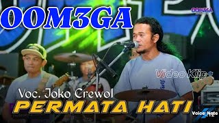 Download Lagu PERMATA HATI || joko crewol OOMEGA || full album 2025 MP3 Download Lagu PERMATA HATI || joko crewol OOMEGA || full album 2025 MP3